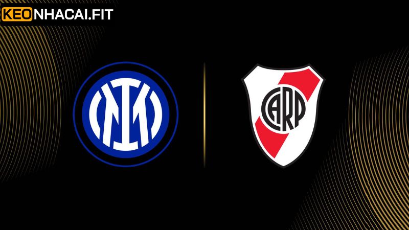 Soi Kèo Inter Milan Vs River 8h, 26/6 Plate Cùng Keonhacai 9 Soi Kèo Inter Milan Vs River 8h, 26/6 Plate Cùng Keonhacai