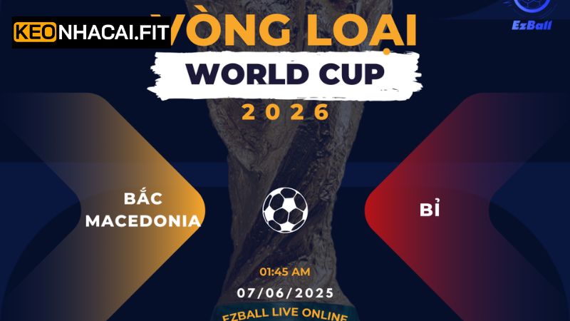 Macedonia Vs Bỉ, Soi Kèo Trận Cầu Vào 01h45 Ngày 7/6 1 Macedonia Vs Bỉ, Soi Kèo Trận Cầu Vào 01h45 Ngày 7/6