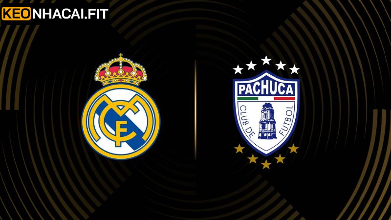 Nhận Định Real Madrid Vs Pachuca - Soi Kèo 2h00, Ngày 23/6