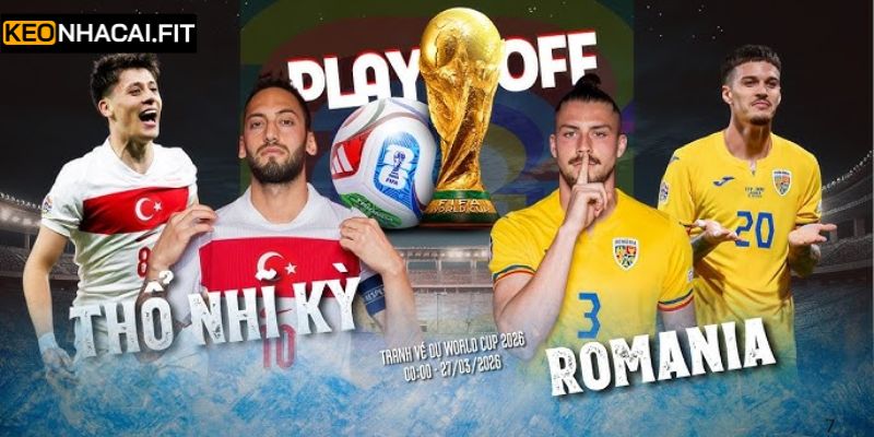Soi Kèo Thổ Nhĩ Kỳ Vs Romania 00h00 Ngày 27/03 Chuẩn 6 Soi Kèo Thổ Nhĩ Kỳ Vs Romania 00h00 Ngày 27/03 Chuẩn