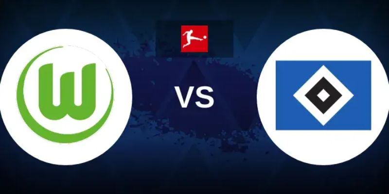 Soi Kèo Wolfsburg Vs Hamburger Tại Vô Địch Đức Vào 10h30 Ngày 07/03 6 Soi Kèo Wolfsburg Vs Hamburger Tại Vô Địch Đức Vào 10h30 Ngày 07/03